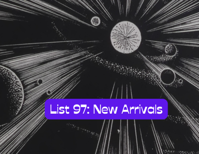 List 97: Twenty-two New Arrivals