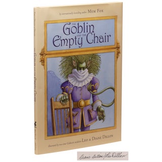 Item No: #102643 The Goblin and the Empty Chair. Mem Fox, Leo, Diane Dillon,...
