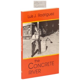 Item No: #10288 The Concrete River. Luis J. Rodriguez