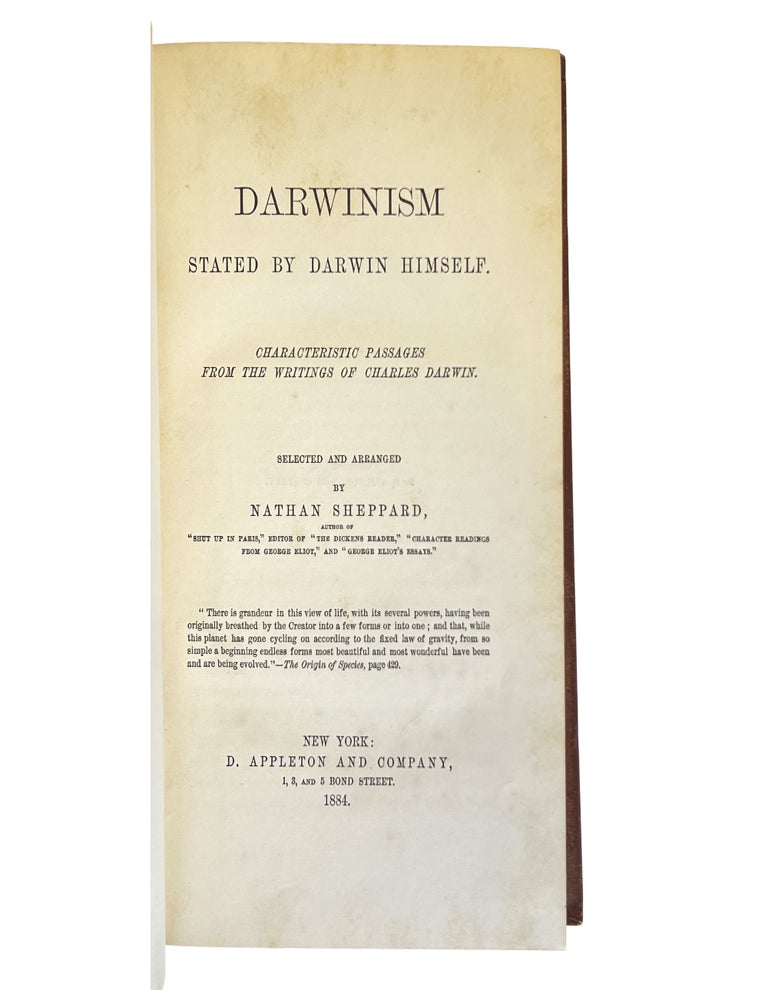 Darwinism Stated by Darwin Himself: Characteristic Passages from the Writings of Charles Darwin