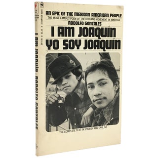 Item No: #11268 I Am Joaquín / Yo soy Joaquín: An Epic Poem. Rodolfo Gonzales,...