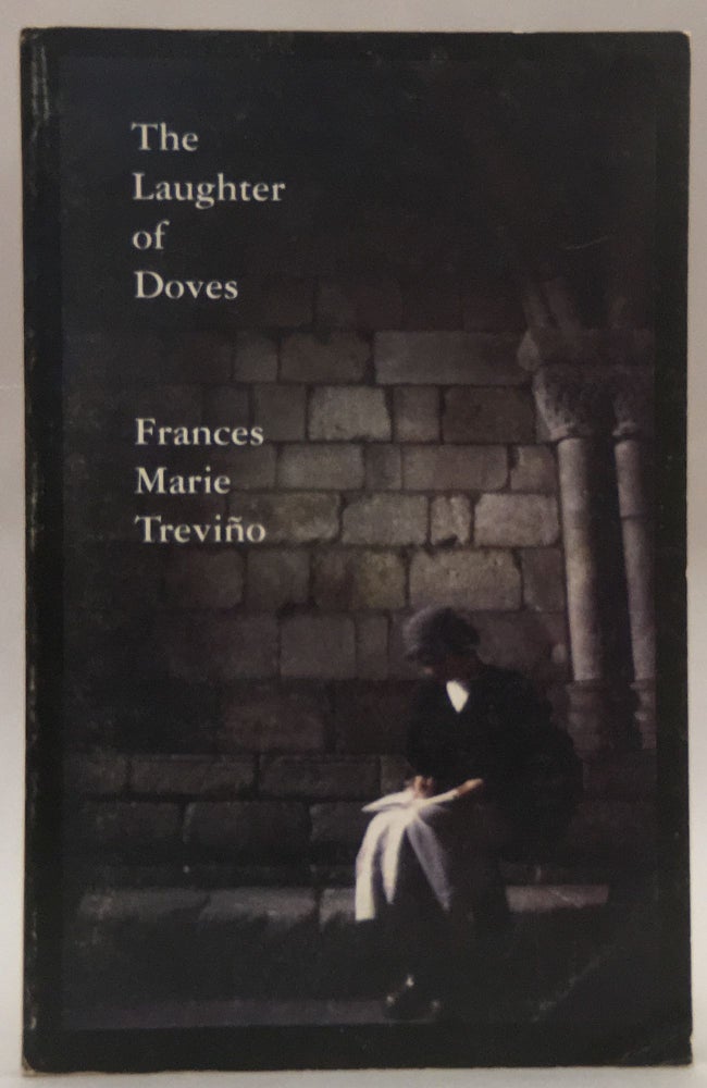 Item No: #13218 The Laughter of Doves. Frances Marie Treviño.