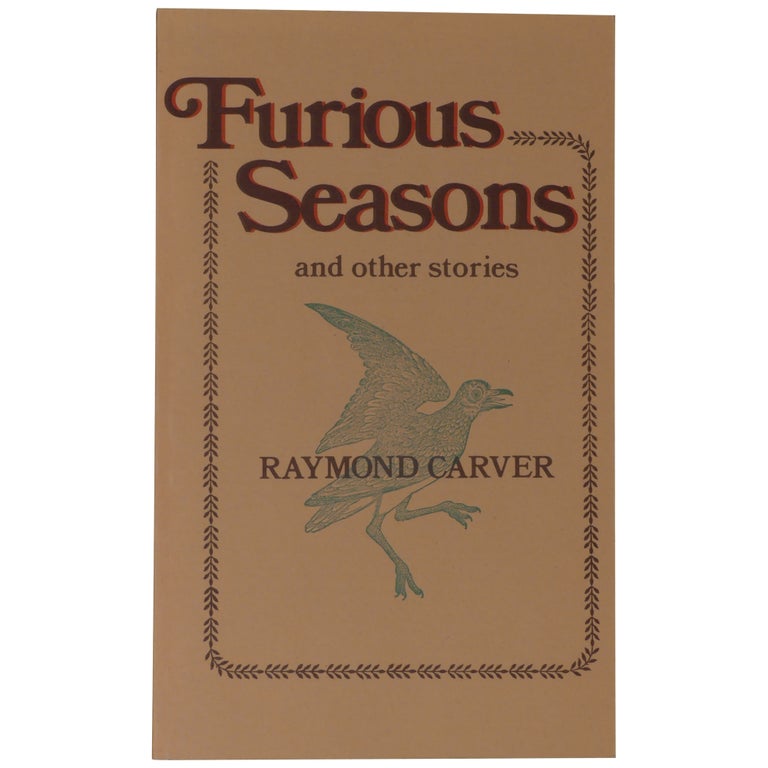 Item No: #1394 Furious Seasons and Other Stories. Raymond Carver.