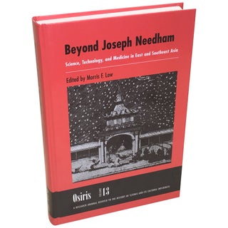 Item No: #14565 Beyond Joseph Needham: Science, Technology, and Medicine in East...