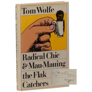 Item No: #162091 Radical Chic & Mau-Mauing the Flak Catchers. Tom Wolfe