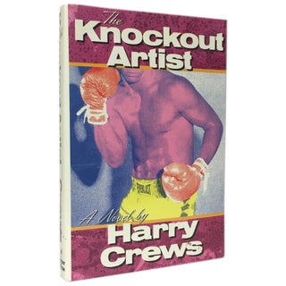 Item No: #1731 The Knockout Artist. Harry Crews
