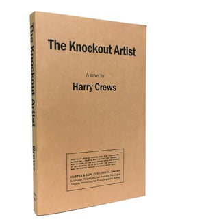 Item No: #17625 The Knockout Artist [Uncorrected Proof]. Harry Crews