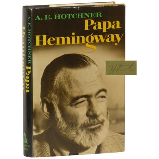 Item No: #215934 Papa Hemingway: A Personal Memoir. A. E. Hotchner