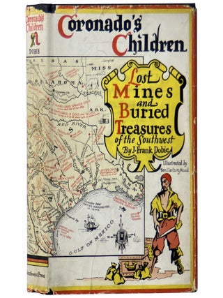 Item No: #220294 Coronado's Children; Tales of Lost Mines and Buried Treasures...