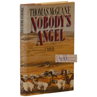 Item No: #229384 Nobody's Angel [Hardcover issue]. Thomas McGuane