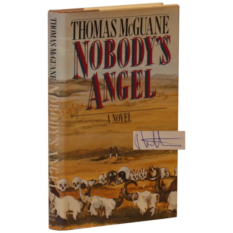 Item No: #229384 Nobody's Angel [Hardcover issue]. Thomas McGuane.