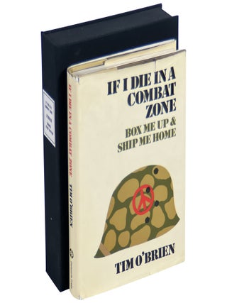 Item No: #23377 If I Die In A Combat Zone Box Me Up and Ship Me Home. Tim O'Brien