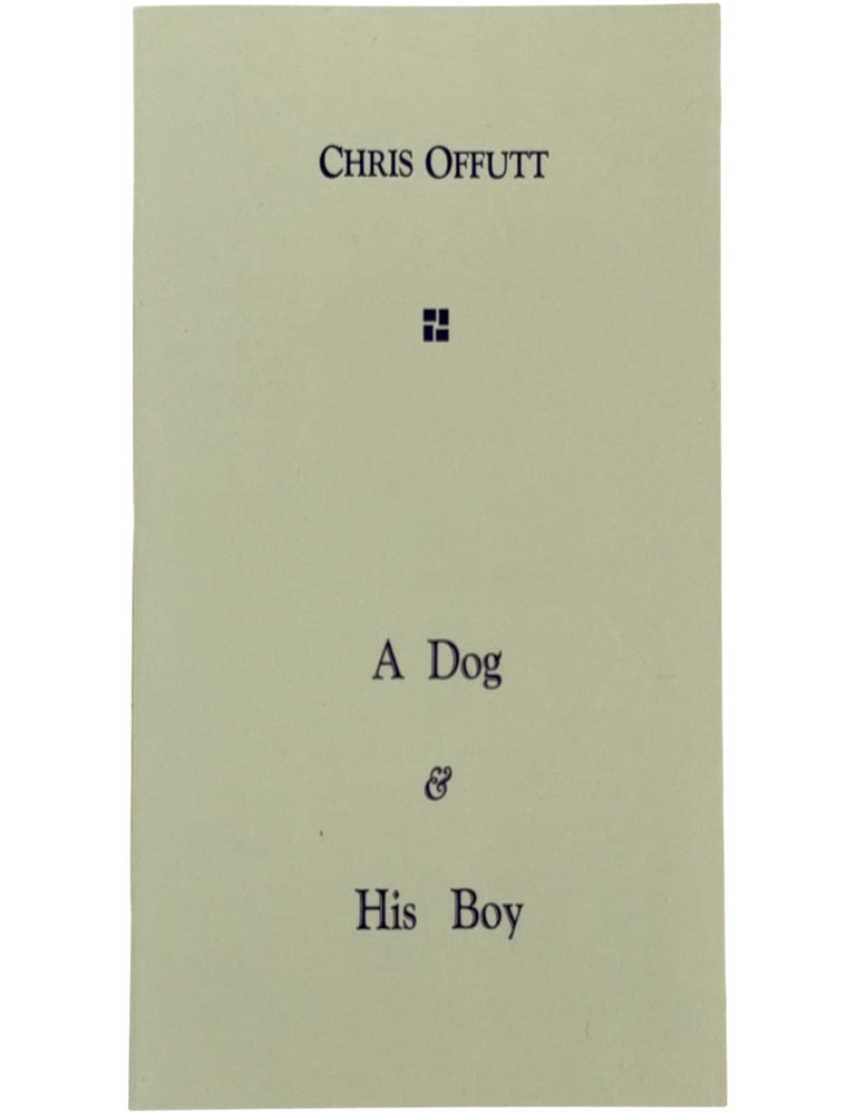 Item No: #23402 A Dog & His Boy. Chris Offutt.
