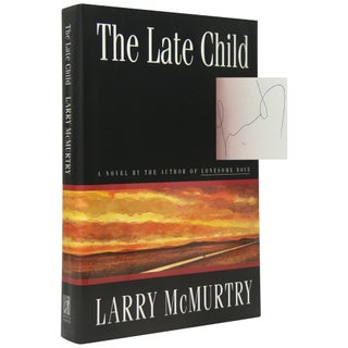 Item No: #247970 The Late Child. Larry McMurtry