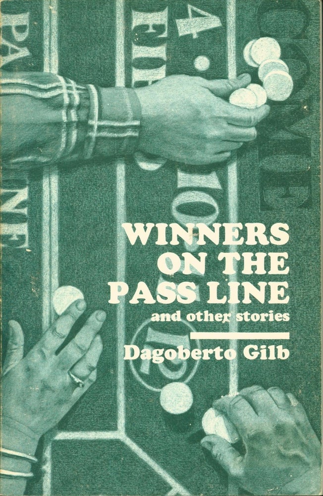 Item No: #2492 Winners on the Pass Line. Dagoberto Gilb.