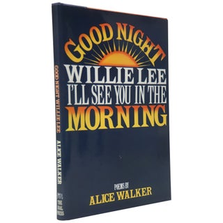 Item No: #26754 Good Night Willie Lee, I'll See You In The Morning. Alice Walker