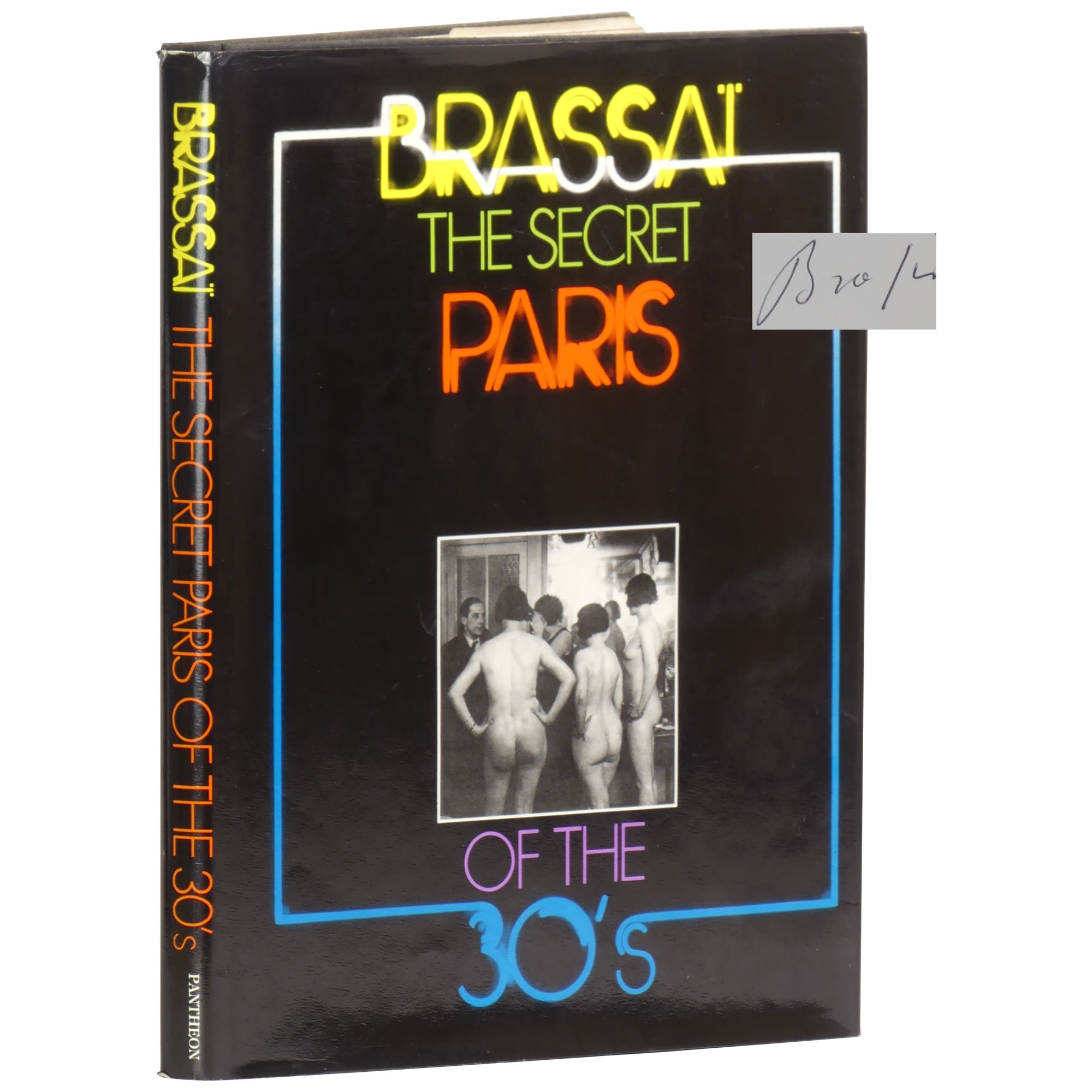 The Secret Paris of the 30's | Brassai, Gyula Halász | First Edition