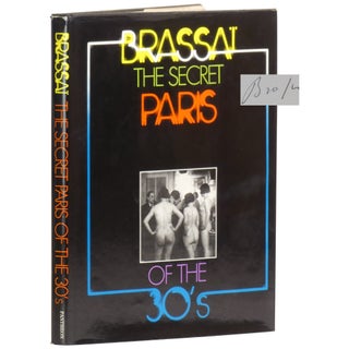 Item No: #28842 The Secret Paris of the 30's. Brassai, Gyula Halász