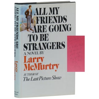 Item No: #29805 All My Friends Are Going To Be Strangers. Larry McMurtry