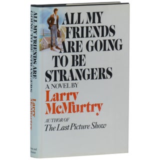 All My Friends Are Going To Be Strangers