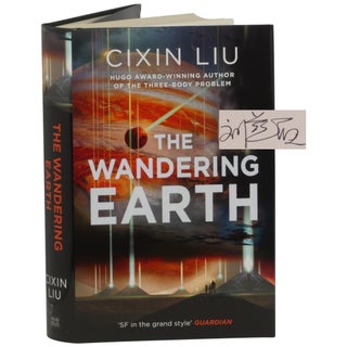 Item No: #299519 The Wandering Earth [Signed, Numbered]. Cixin Liu