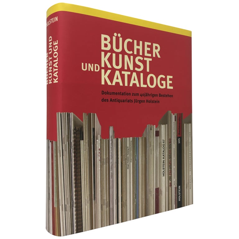 Item No: #2997 Bücher Kunst und Kataloge: Dokumentation zum 40jährigen Bestehen des Antiquariats Jürgen Holstein. Jurgen Holstein, Waltraud Holstein.