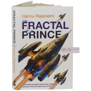 Item No: #299974 The Fractal Prince [Signed, Numbered]. Hannu Rajaniemi