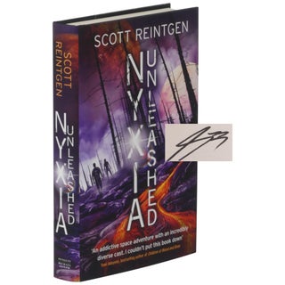 Item No: #300057 Nyxia Unleashed [Signed, Numbered]. Scott Reintgen