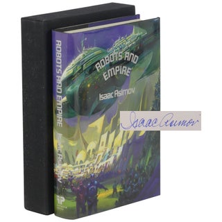 Item No: #303866 Robots and Empire [Signed, Numbered]. Isaac Asimov