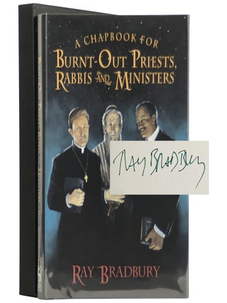 Item No: #304218 A Chapbook for Burnt-out Priests, Rabbis and Ministers [Signed,...