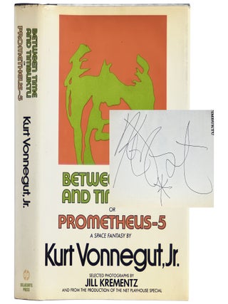 Item No: #304458 Between Time & Timbuktu or Prometheus-5: A Space Fantasy. Kurt...