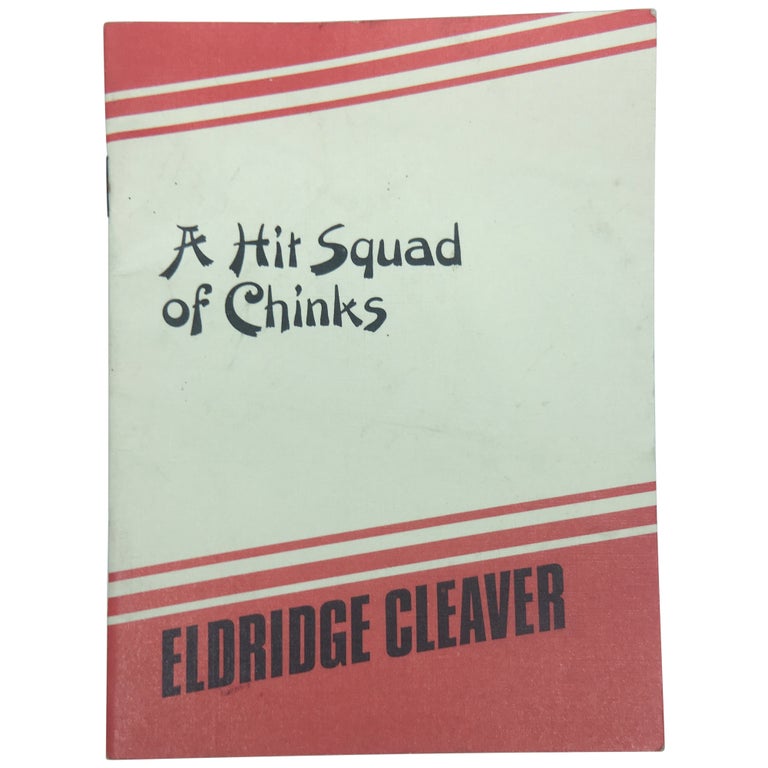 Item No: #304754 A Hit Squad of Chinks. Eldridge Cleaver.