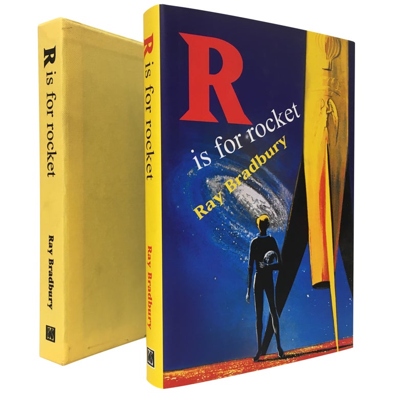 Item No: #305697 R is for Rocket [1 of 200 signed and numbered copies]. Ray Bradbury, Ray Harryhausen, Michael Marshall Smith.