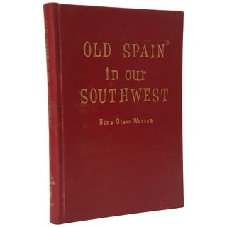 Item No: #305993 Old Spain in Our Southwest. Nina Otero Warren