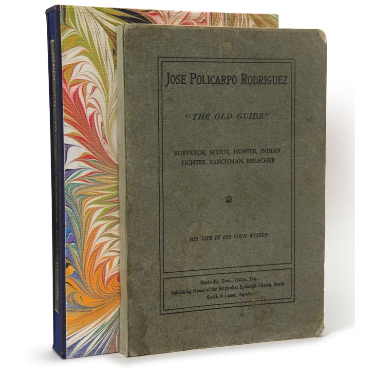 Item No: #306014 "The Old Guide": Surveyor, Scout, Hunter, Indian Fighter, Ranchman, Preacher. His Life in His Own Words. José Policarpo Rodríguez.
