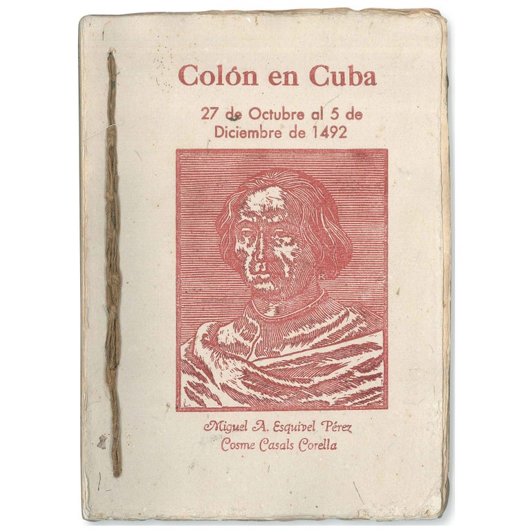 Item No: #306348 Colón en Cuba: 27 de Octubre al 5 de Diciembre de 1492. Cristóbal Colón, Miguel A. Esquivel Pérez, Cosme Casals Corella, Christopher Columbus.