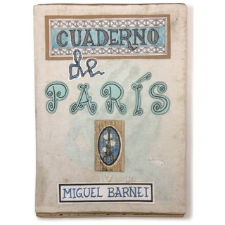Item No: #306371 Cuaderno de París [Paris Notebook]. Miguel Barnet