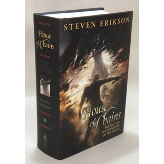 Item No: #306562 House of Chains [Signed, Numbered] (Book Four of the Malazan...