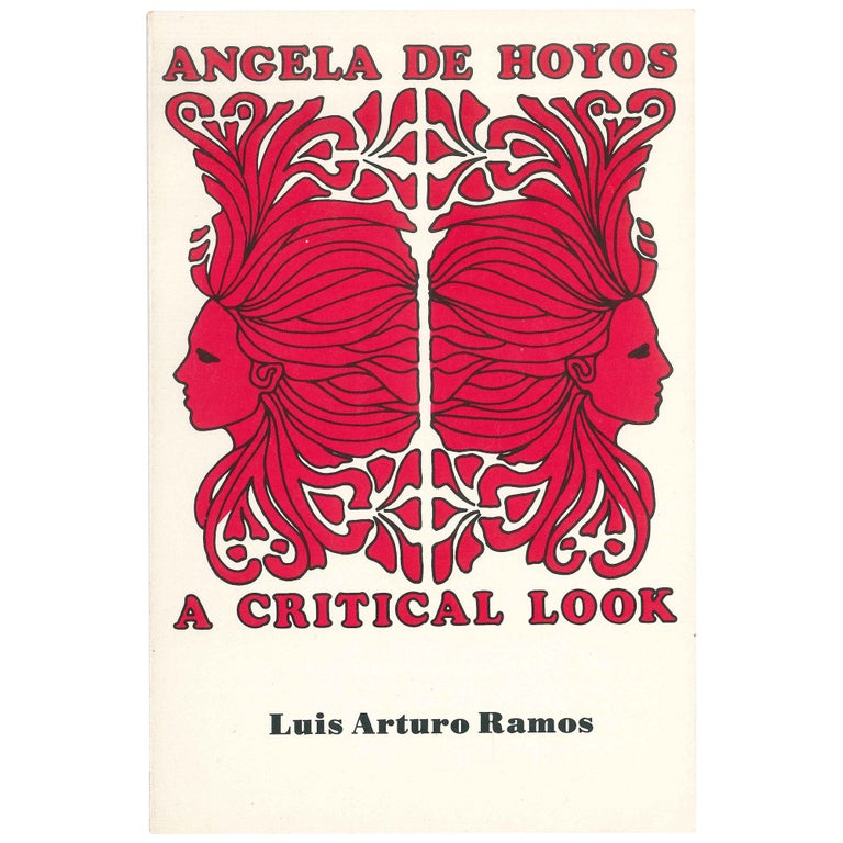 Item No: #306582 Angela de Hoyos: A Critical Look / Lo heroico y lo antiheroico en su poesía. Luis Arturo Ramos.