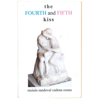 Item No: #306589 The Fourth and Fifth Kiss. Moisés Sandoval Cadena Osuna