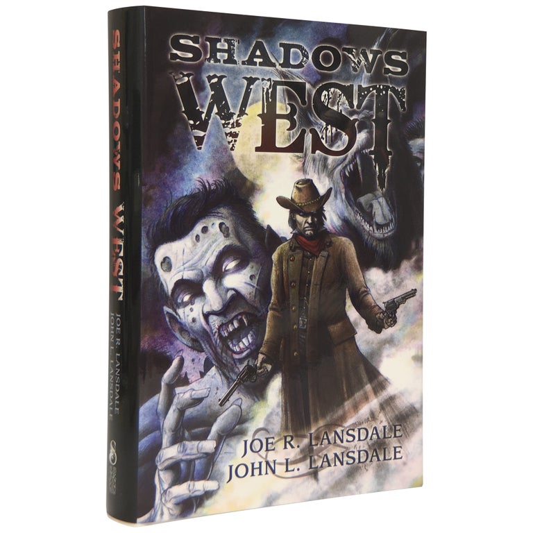 Item No: #306596 Shadows of the West [Signed, Numbered]. Joe R. Lansdale, John L. Lansdale.
