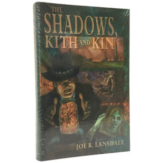 Item No: #306605 Shadows of Kith and Kin [Signed]. Joe R. Lansdale