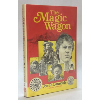 Item No: #306610 The Magic Wagon. Joe R. Lansdale