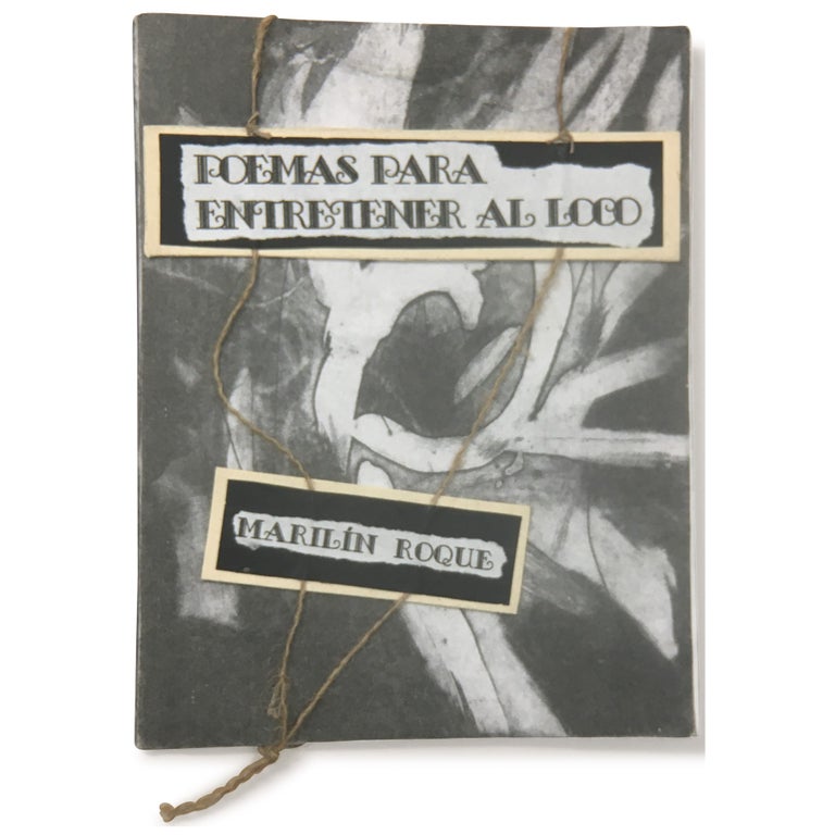 Item No: #306695 Poemas para entretener al loco [Poems to Entertain the Insane]. Marilín Roque.
