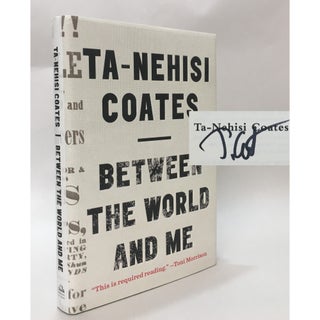 Item No: #306798 Between the World and Me. Ta-Nehisi Coates