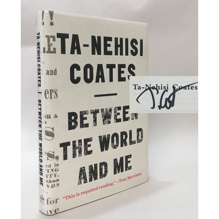 Item No: #306798 Between the World and Me. Ta-Nehisi Coates.