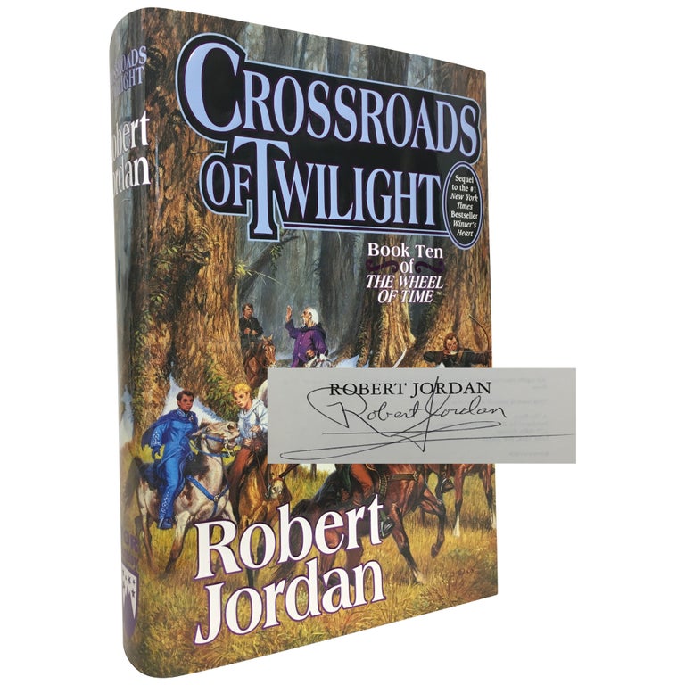 Item No: #306831 Crossroads of Twilight [Signed]. Robert Jordan.