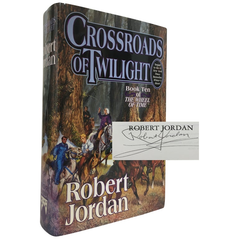 Item No: #306832 Crossroads of Twilight [Signed]. Robert Jordan.