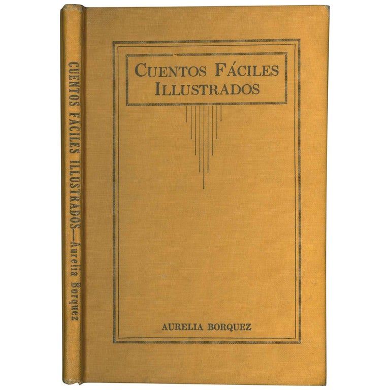 Item No: #306850 Elementary Spanish Reader [Cuentos fáciles ilustrados (cover title)]. Aurelia Borquez.