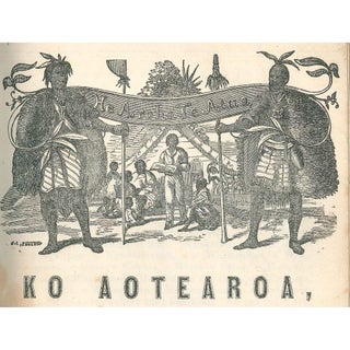 Ko Aotearoa, or the Maori Recorder (no. 1) together with The Recorder and Ko Aotearoa (no. 2) [Complete Run]